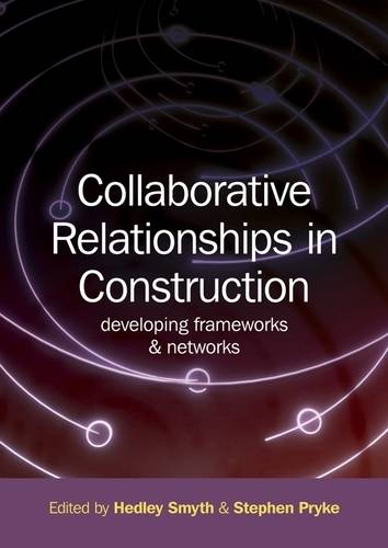 Collaborative Relationships in Construction Smyth Hardback Wiley–Blackwell