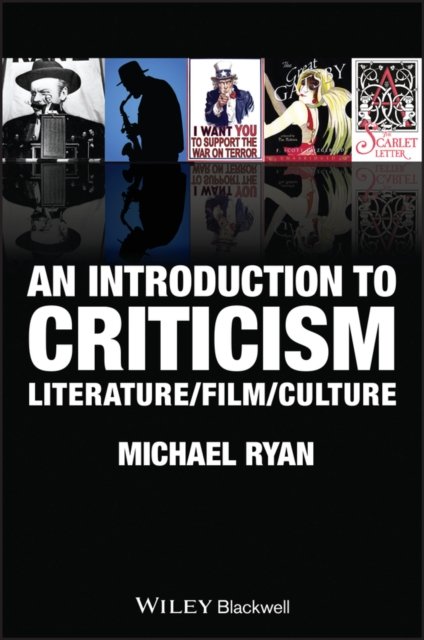 An Introduction to Criticism – Literature / Film /  Culture Ryan Paperback