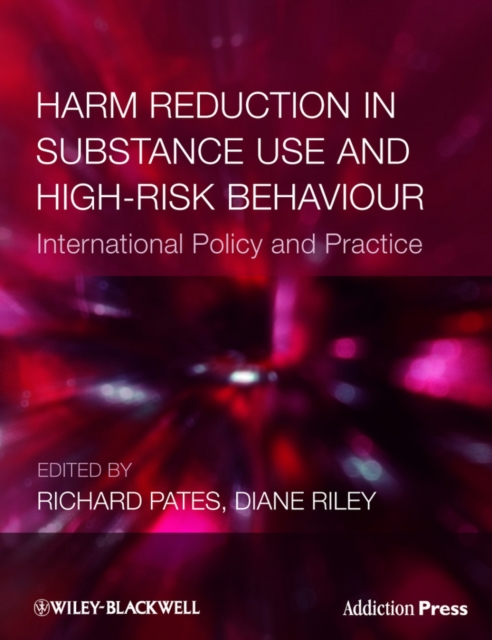 Harm Reduction in Substance Use and High–Risk Behaviour Pates Paperback