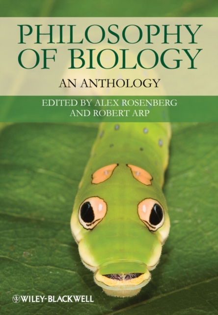 Philosophy of Biology – An Anthology Rosenberg Paperback Wiley–Blackwell