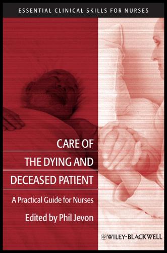 Care of the Dying and Deceased Patient  – A Practical Guide for Nurses Jevon