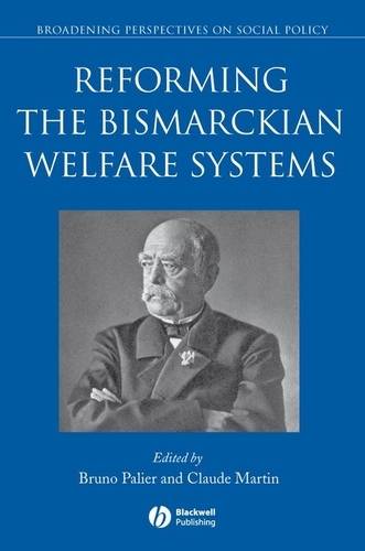 Reforming the Bismarckian Welfare Systems Palier Paperback Wiley–Blackwell