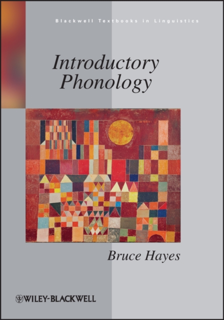 Introductory Phonology Hayes Paperback Wiley–Blackwell 9781405184113