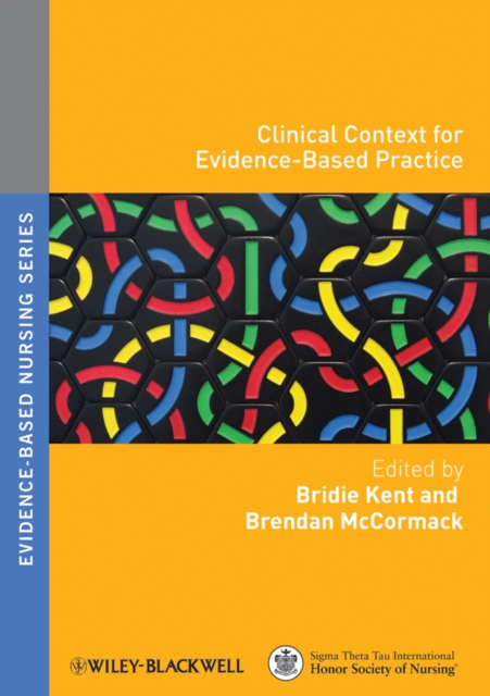 Clinical Context for Evidence–Based Nursing Practice Kent Paperback