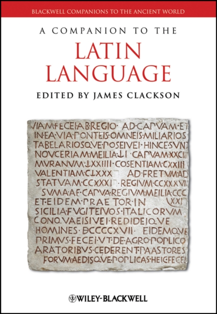 A Companion to the Latin Language Clackson Hardback Wiley–Blackwell
