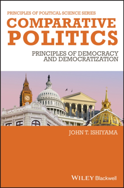 Comparative Politics – Principles of Democracy and  Democratization Ishiyama