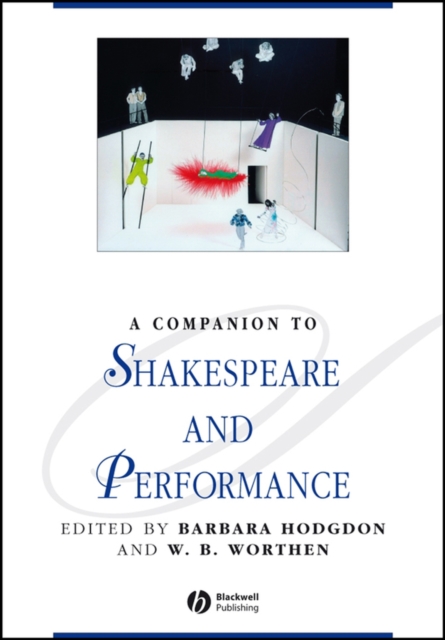 Companion to Shakespeare and Performance Hodgdon Paperback Wiley–Blackwell