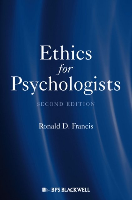 Ethics for Psychologists 2e Francis Paperback Wiley–Blackwell 9781405188777