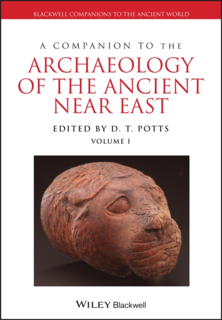 A Companion to the Archaeology of the Ancient Near  East 2VST Potts Hardback