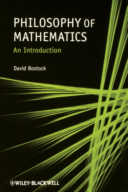 Philosophy of Mathematics – An Introduction Bostock Paperback Wiley–Blackwell