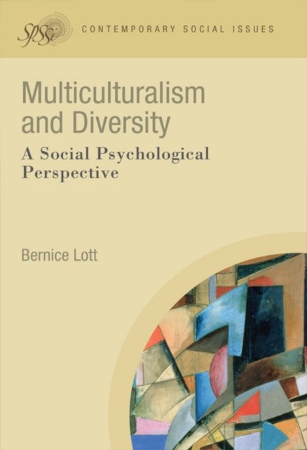 Multiculturalism and Diversity – A Social Psychological Perspective Lott