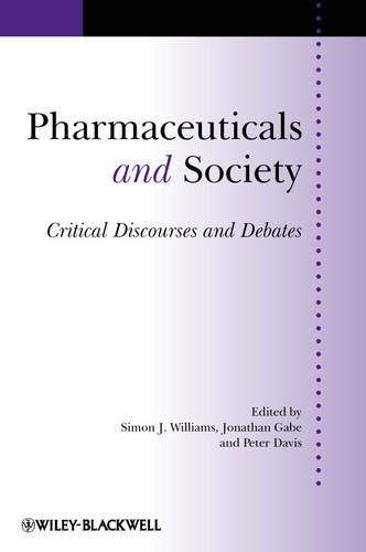 Pharmaceuticals and Society – Critical Discourses and Debates Williams Paperback