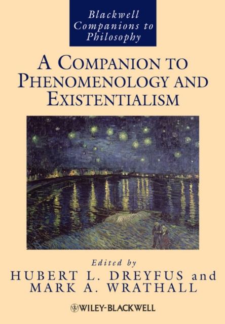 A Companion to Phenomenology and Existentialism Dreyfus Paperback 9781405191135