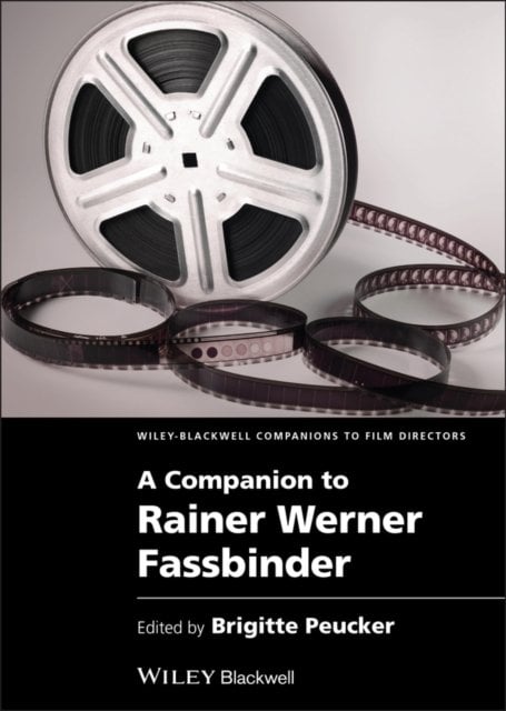 A Companion to Rainer Werner Fassbinder Peucker Hardback Wiley–Blackwell