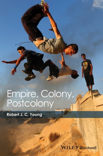 Empire, Colony, Postcolony Young Paperback Wiley–Blackwell 9781405193559