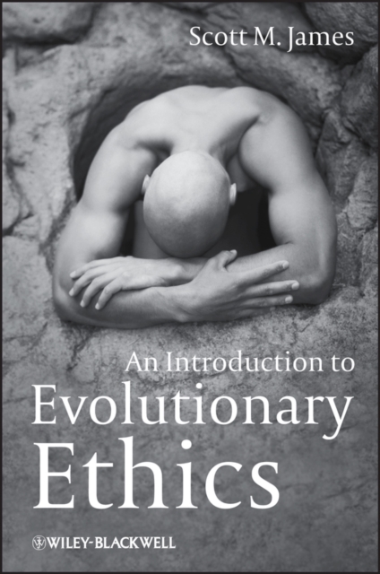 Introduction to Evolutionary Ethics James Paperback Wiley–Blackwell