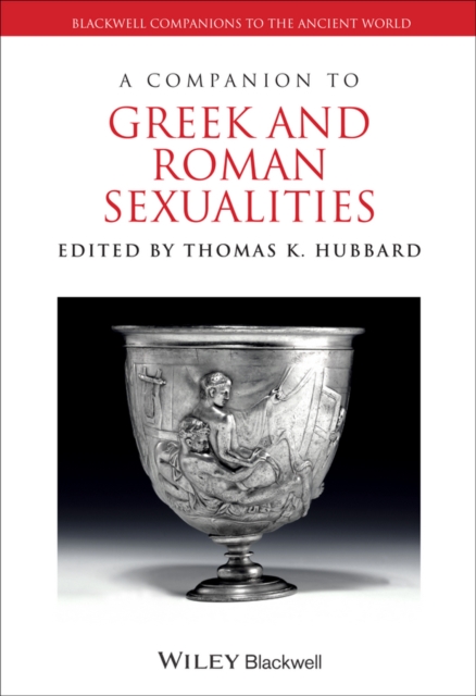 A Companion to Greek and Roman Sexualities Hubbard Hardback Wiley–Blackwell
