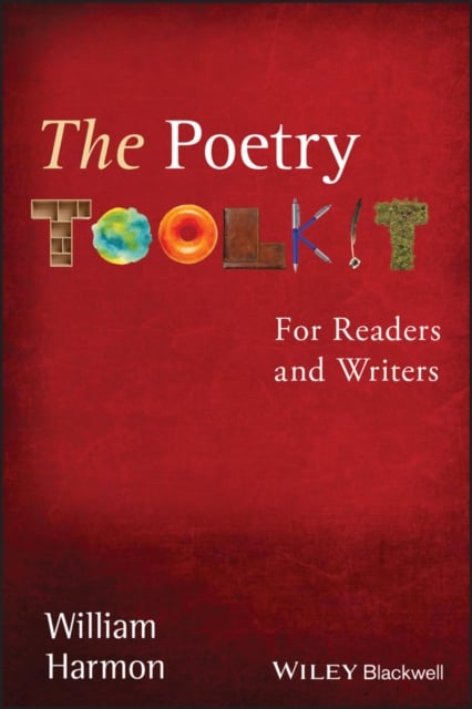The Poetry Toolkit For Readers and Writers Harmon Paperback Wiley–Blackwell
