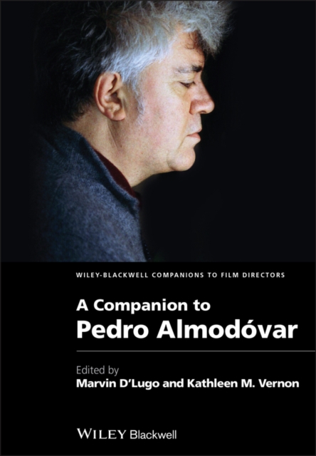 A Companion to Pedro Almodóvar D′Lugo Hardback Wiley–Blackwell 9781405195829