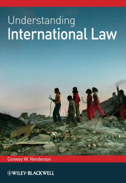 Understanding International Law Henderson Hardback Wiley–Blackwell 9781405197649