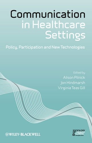 Communication in Healthcare Settings – Policy, Participation and New Technologi…