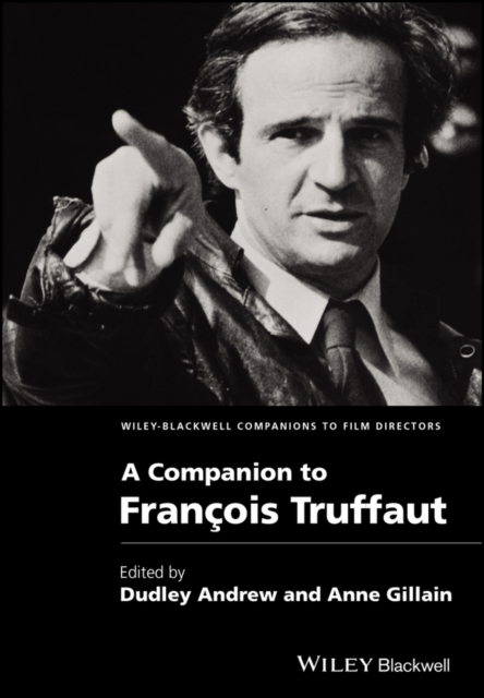 A Companion To Francois Truffaut Andrew Hardback Wiley–Blackwell 9781405198479