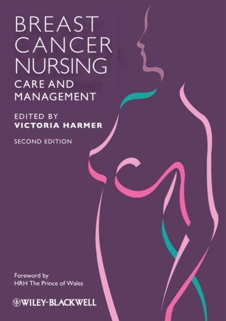 Breast Cancer Nursing Care and Management 2e Harmer Paperback Wiley–Blackwell