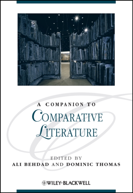 A Companion to Comparative Literature Behdad Hardback Wiley–Blackwell
