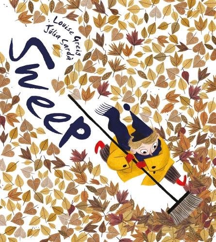 Front cover of Sweep by Louise Greig, illustrated by Júlia Sardà