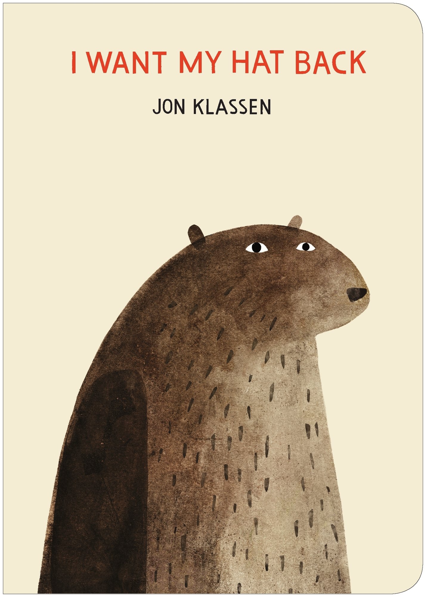 I Want My Hat Back: "The funniest book ever written" - Guardian. Now in board book for babies and toddlers, a laugh-out-loud gift from bestselling and