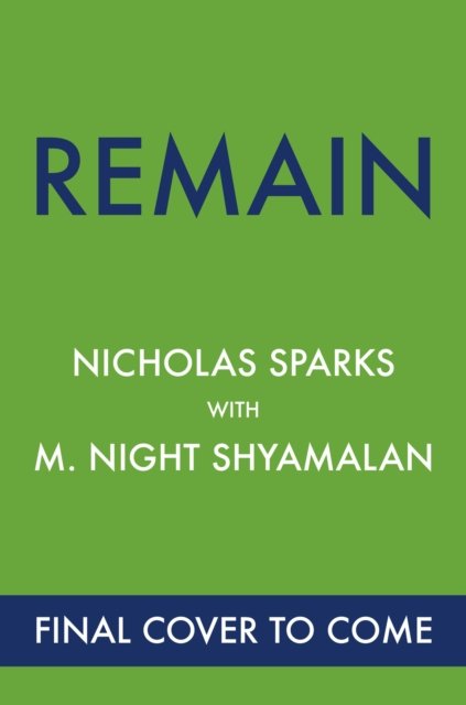 Remain a book by M. Night Shyamalan and Nicholas Sparks - Bookshop.org UK