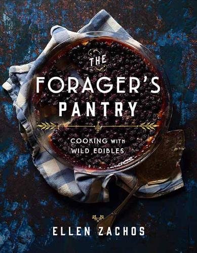 The Forager's Pantry: Cooking with Wild Edibles
