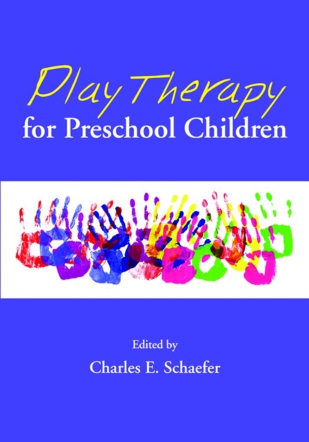 Play Therapy for Preschool Children Schaefer Hardback John Wiley & Sons