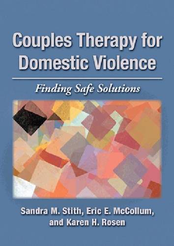 Couples Therapy for Domestic Violence – Finding Safe Solutions Stith Mccollum