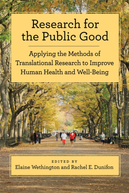 Research for the Public Good – Applying the Methods of Translational Research t…