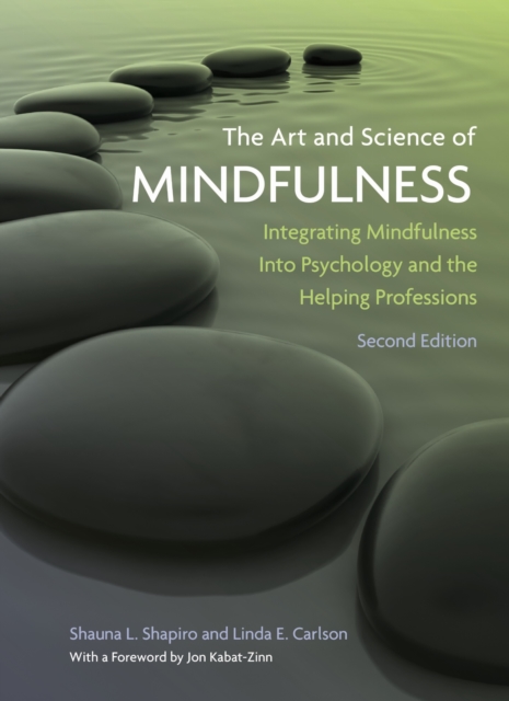 The Art and Science of Mindfulness – Integrating Mindfulness Into Psychology an…