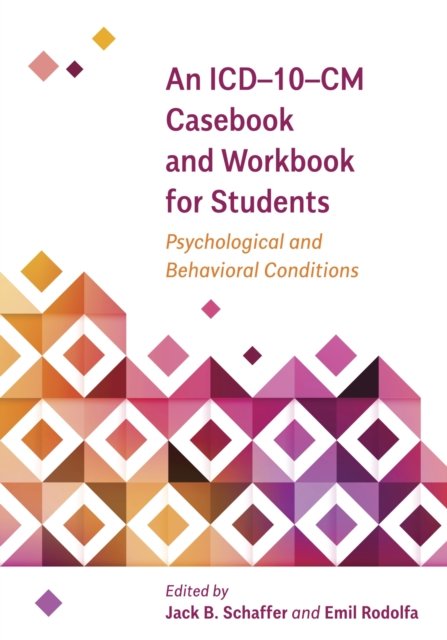 An ICD–10–CM Casebook and Workbook for Students – Psychological and Behavioral …