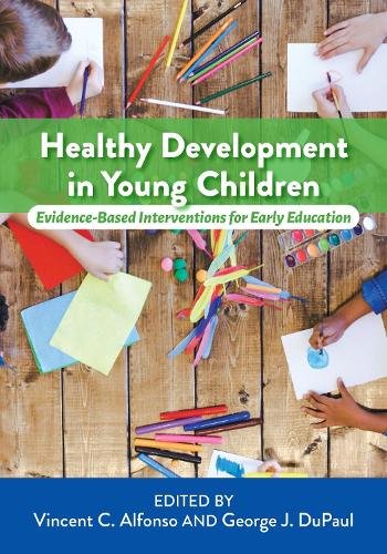 Healthy Development in Young Children – Evidence–Based Interventions for Early …