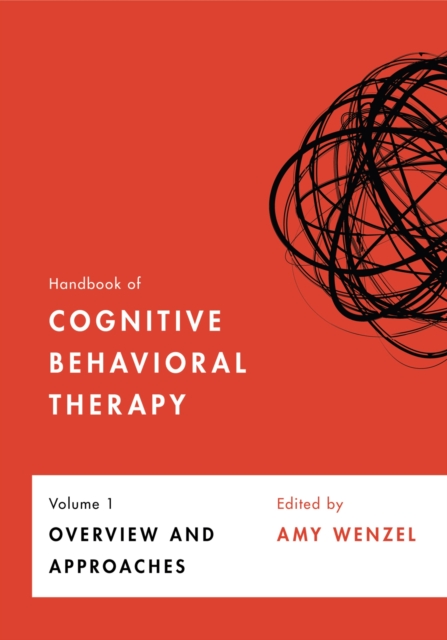 Handbook of Cognitive Behavioral Therapy, Volume – Overview and Approaches