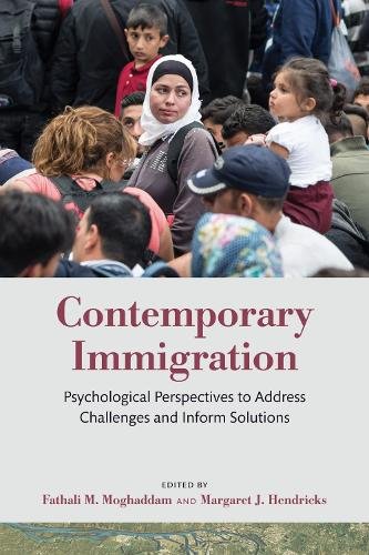 Contemporary Immigration – Psychological Perspectives to Address Challenges and…