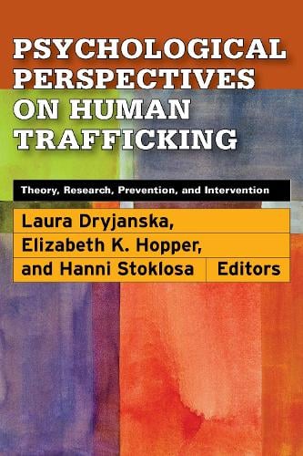 Psychological Perspectives on Human Trafficking – Theory, Research, Prevention,…