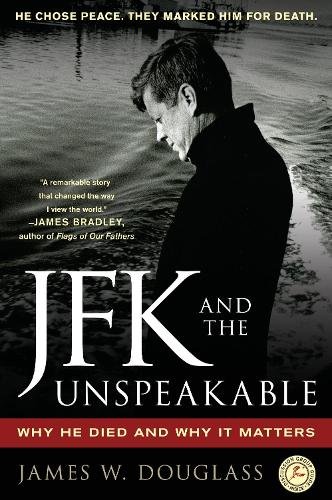 JFK and the Unspeakable a book by James W. Douglass - Bookshop.org UK