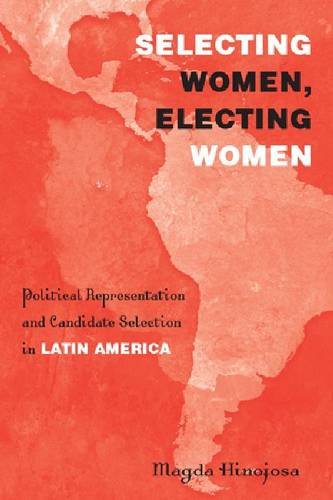 Selecting Women, Electing Women – Political Representation and Candidate Select…