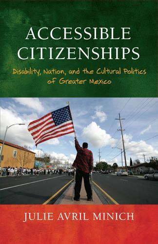 Accessible Citizenships – Disability, Nation, and the Cultural Politics of Grea…