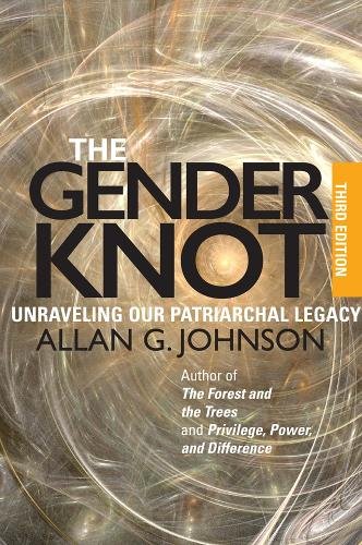 The Gender Knot – Unraveling Our Patriarchal Legacy Johnson Paperback