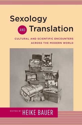 Sexology and Translation – Cultural and Scientific Encounters across the Modern…
