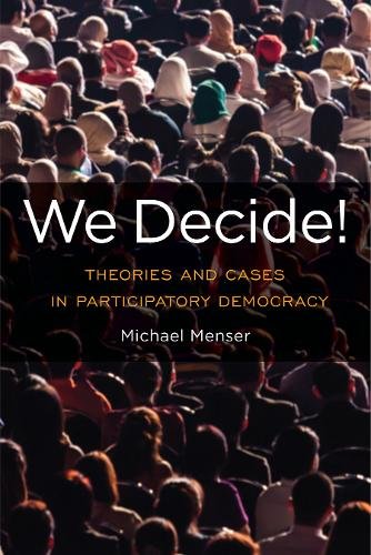 We Decide! – Theories and Cases in Participatory Democracy Menser Hardback