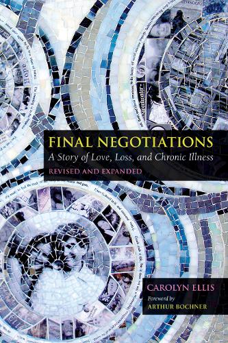 Final Negotiations – A Story of Love, Loss, and Chronic Illness Ellis Bochner