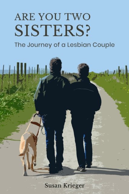 Are You Two Sisters? – The Journey of a Lesbian Couple Krieger Hardback