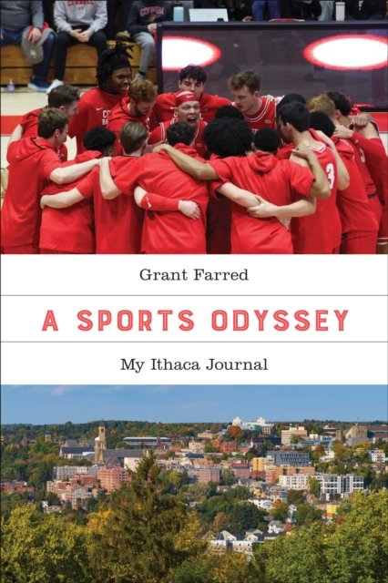 A Sports Odyssey – My Ithaca Journal Farred Hardback John Wiley & Sons